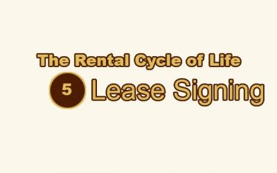 The Rental Cycle of Life: Step 5 – Lease Signing