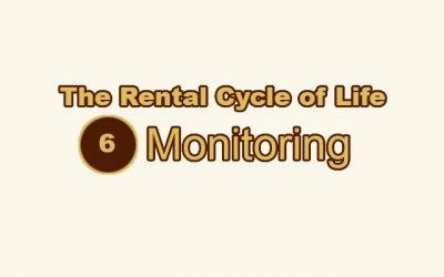 The Rental Cycle of Life: Step 6 – Manage & Monitor