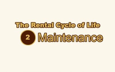 The Rental Cycle of Life: Step 2 – Maintenance